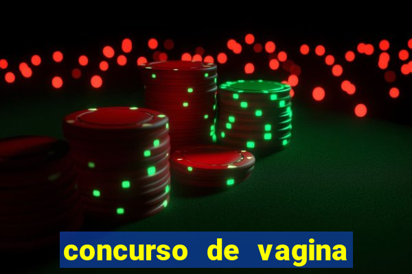 concurso de vagina mais bonita do brasil